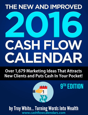 Troy White - The 2016 Cash Flow Calendar