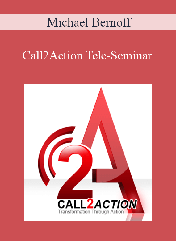 Michael Bernoff - Call2Action Tele-Seminar