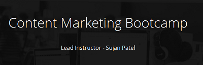 Sujan Patel - Content Marketing Bootcamp