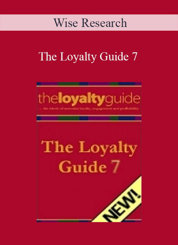 Wise Research - The Loyalty Guide 7