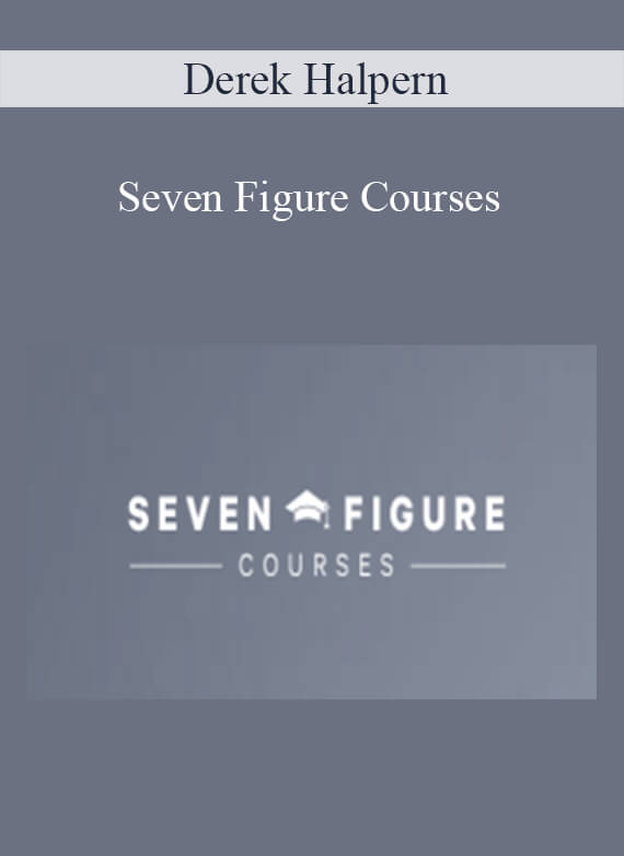 Derek Halpern - Seven Figure Courses