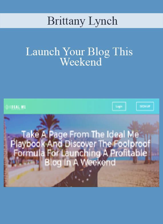 Brittany Lynch – Launch Your Blog This Weekend