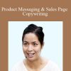 Conversionxl and Momoko Price – Product Messaging & Sales Page Copywriting