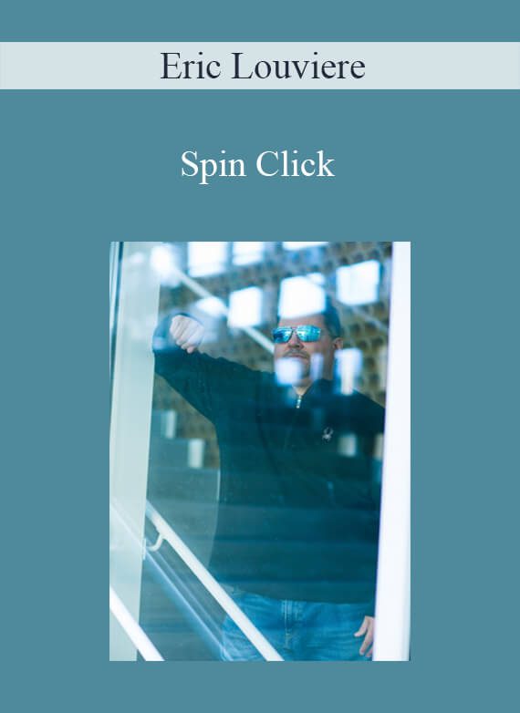 Eric Louviere – Spin Click