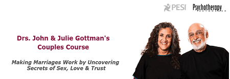 Drs. John & Julie Gottman - Making Marriages, Works by Uncovering, Secrets of Sex, Love and Trust