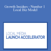 Local Media Launch Accelerator - Growth Insiders - Number 1 Local Biz Model