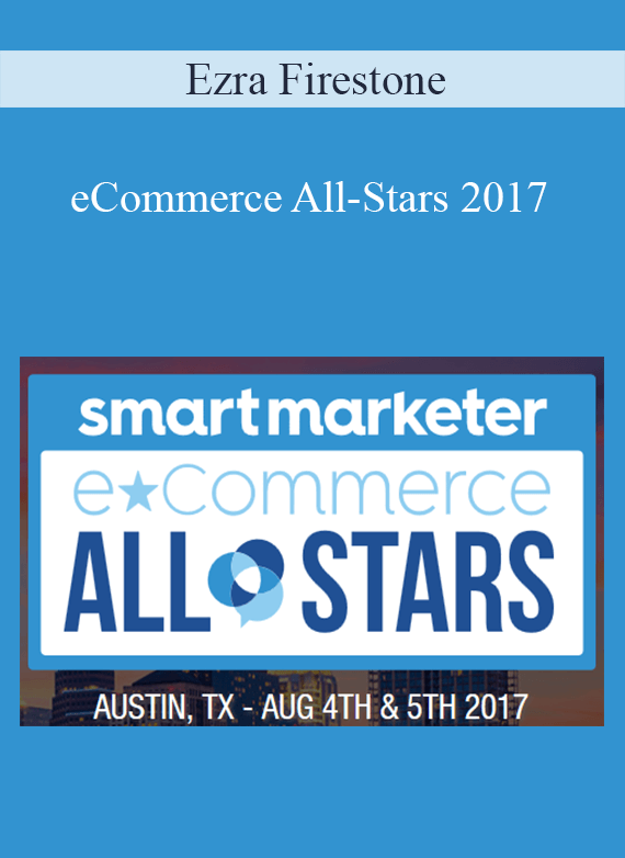 Ezra Firestone - eCommerce All-Stars 2017