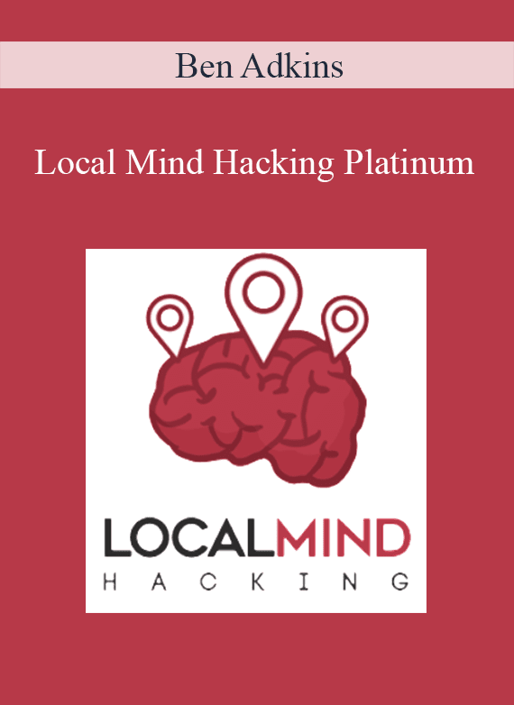 Ben Adkins - Local Mind Hacking Platinum