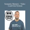 Bradley Benner - Semantic Mastery - Video Lead-Gen System