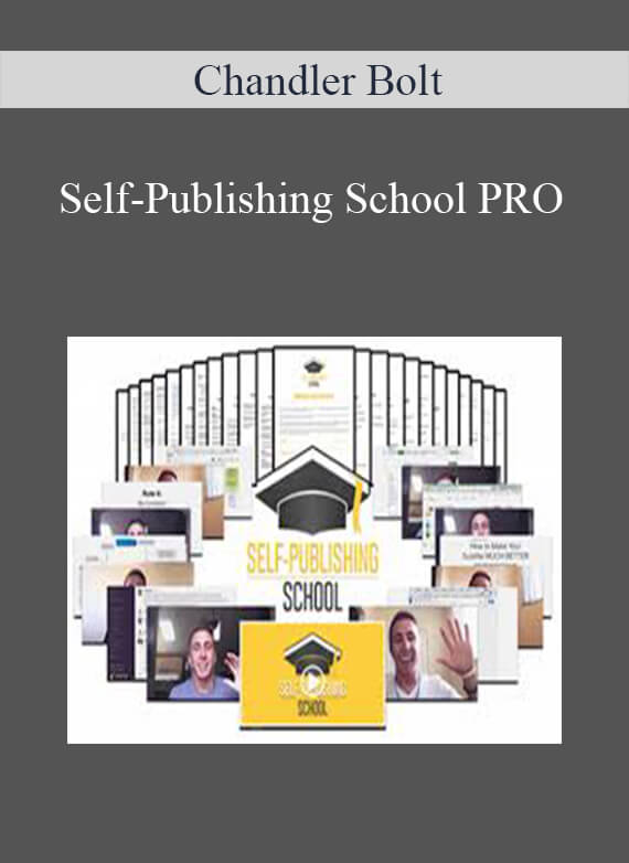 Chandler Bolt - Self-Publishing School PRO