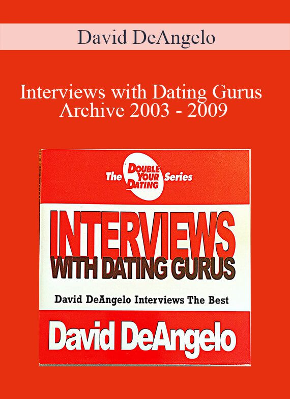 David DeAngelo - Interviews with Dating Gurus Archive 2003 - 2009