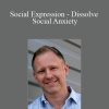 David Hamilton's - Social Expression - Dissolve Social Anxiety