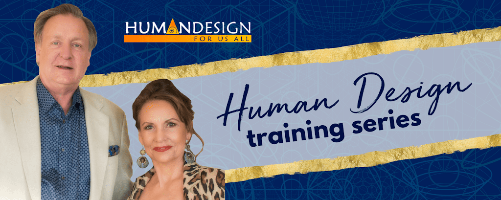 Carola Eastwood and Chetan Parkyn - Human Design Training Series - Winter 2018