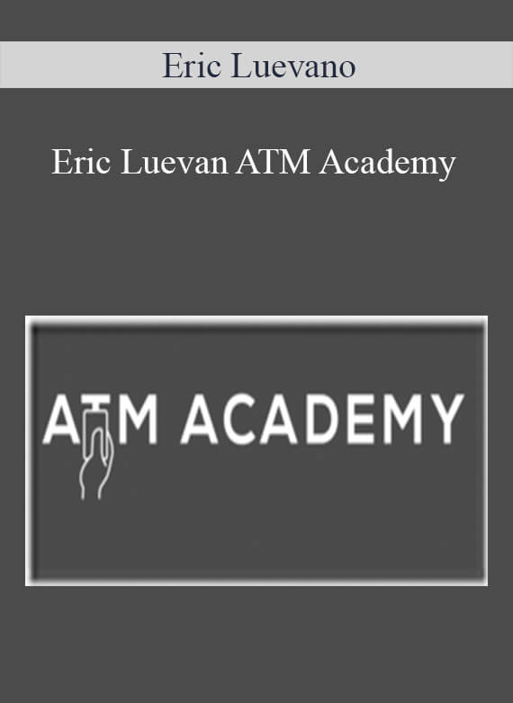 Eric Luevano – ATM Academy