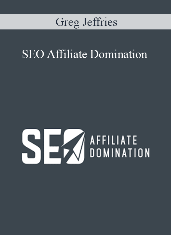 Greg Jeffries - SEO Affiliate Domination