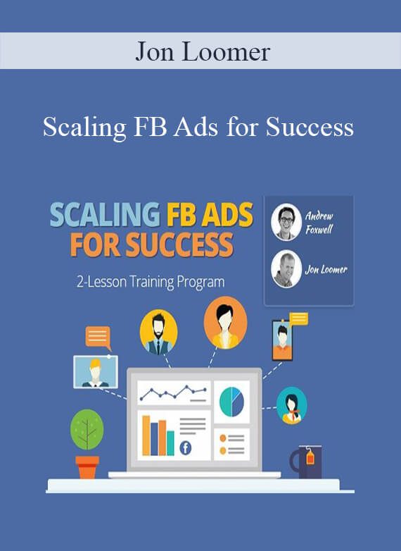 Jon Loomer - Scaling FB Ads for Success