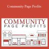 Jeff Mills and Ryan Allaire - Community Page Profits