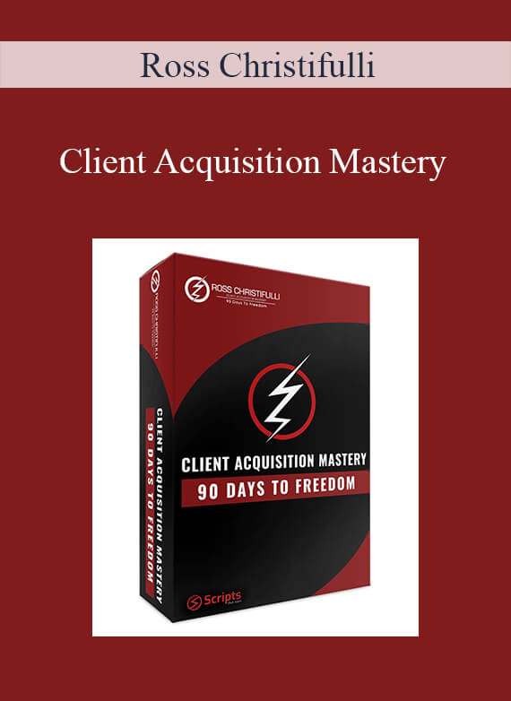 Ross Christifulli - Client Acquisition Mastery