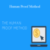 Human Proof Designs - Human Proof Method