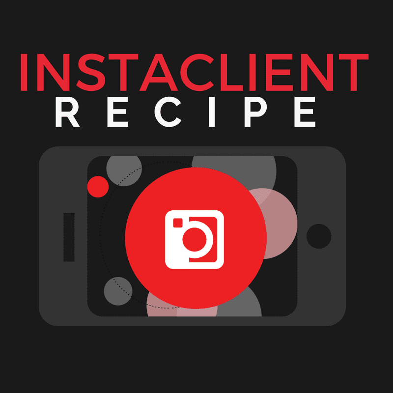 Ben Adkins – InstaClient Recipe