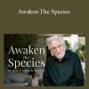 Neale Donald Walsch - Awaken The Species