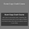 Nate Schmidt - Ecom Copy Crash Course