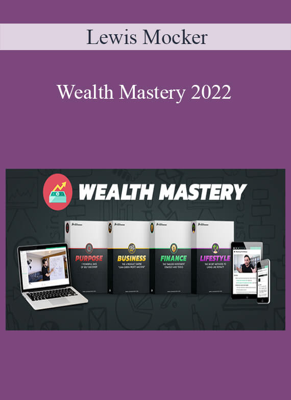 Lewis Mocker - Wealth Mastery 2022