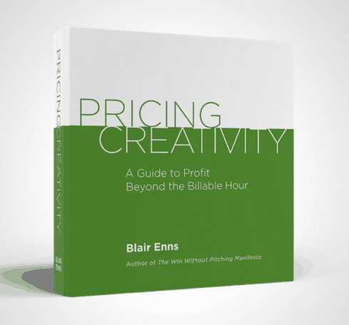 Blair Enns – Pricing Creativity