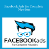 Danny Veiga - Facebook Ads for Complete Newbies