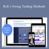 Rob Hoffman – Rob’s Swing Trading Methods