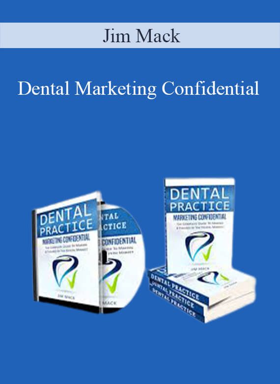 Jim Mack - Dental Marketing Confidential