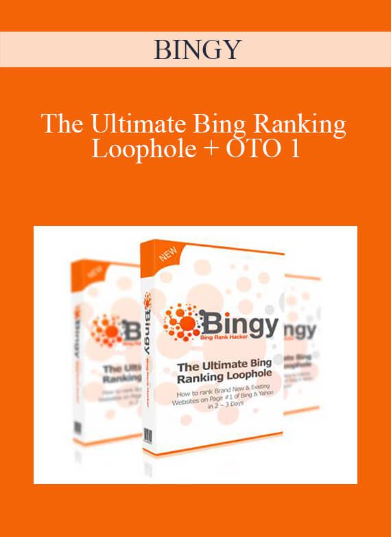 BINGY – The Ultimate Bing Ranking Loophole + OTO 1