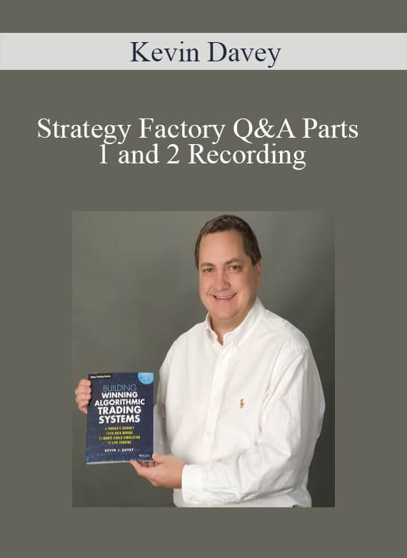 Kevin Davey – Strategy Factory Q&A Parts 1 and 2 Recording