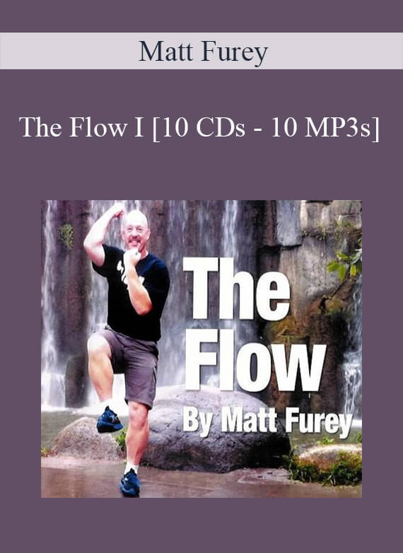 Matt Furey - The Flow I [10 CDs - 10 MP3s]