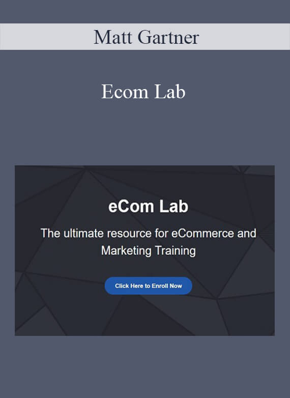 Matt Gartner – Ecom Lab