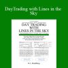 R.L.Muehlberg - DayTrading with Lines in the Sky