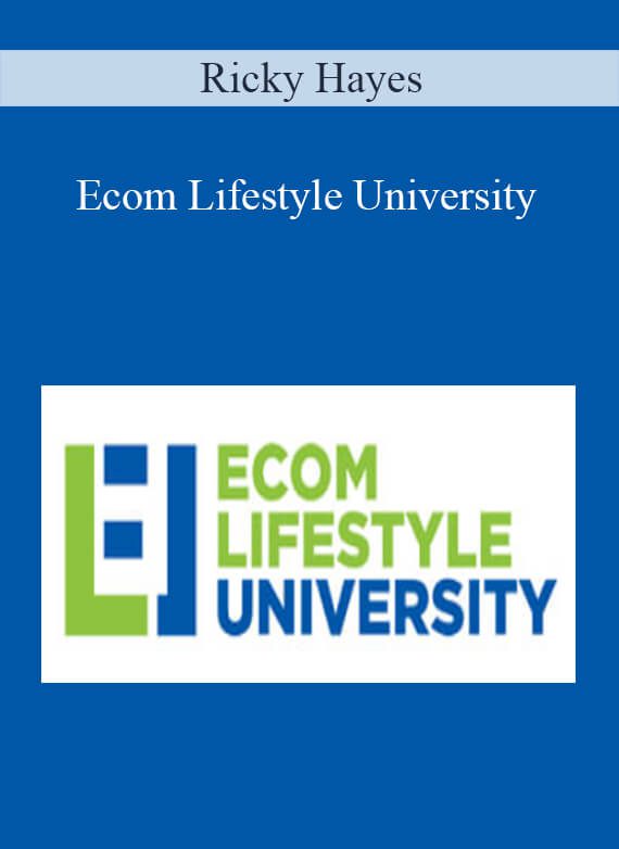 Ricky Hayes - Ecom Lifestyle University