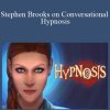 Stephen Brooks on Conversational Hypnosis