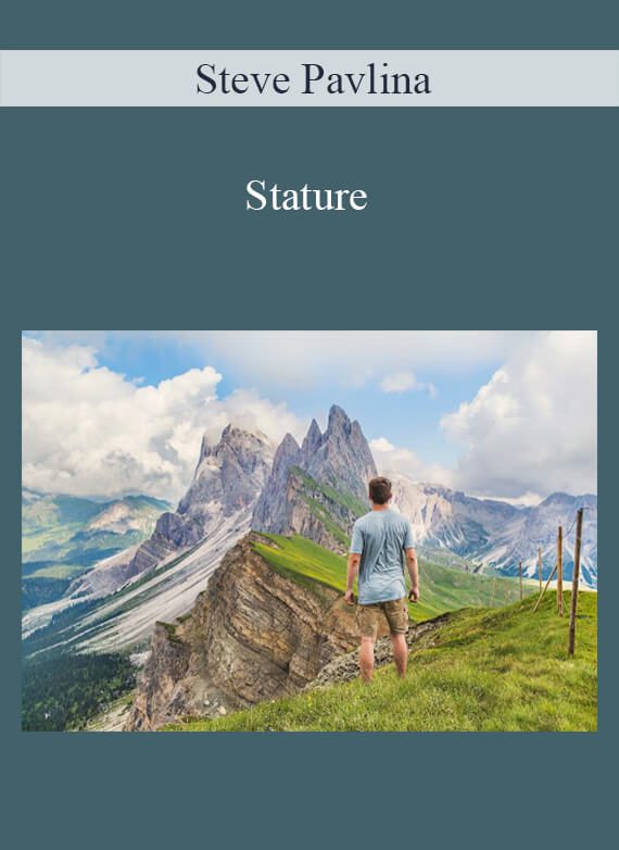 Steve Pavlina - Stature