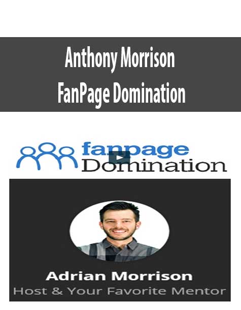 Anthony Morrison – FanPage Domination