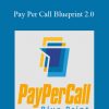 Gene Morris - Pay Per Call Blueprint 2.0