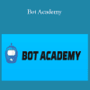 Bot Academy - Andrew Warner