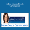 Online Dream Coach Certification - Marcia Wieder