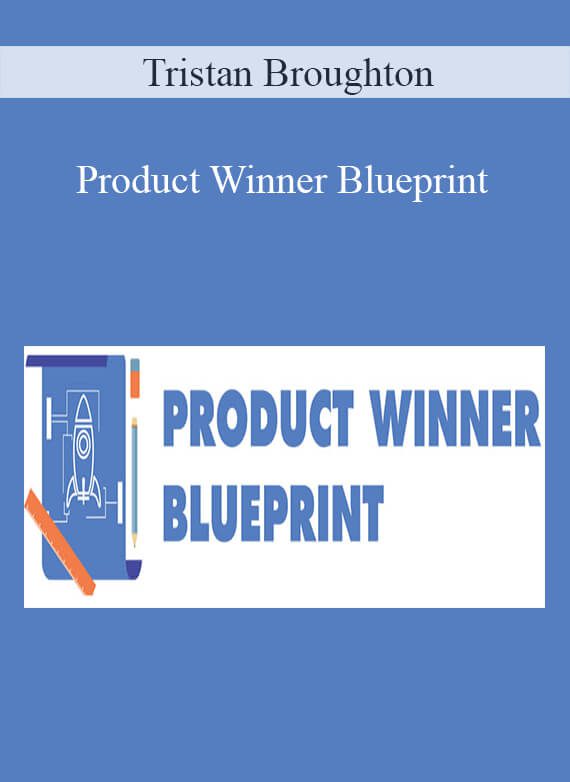 Product Winner Blueprint - Tristan Broughton