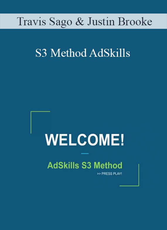 S3 Method AdSkills - Travis Sago & Justin Brooke