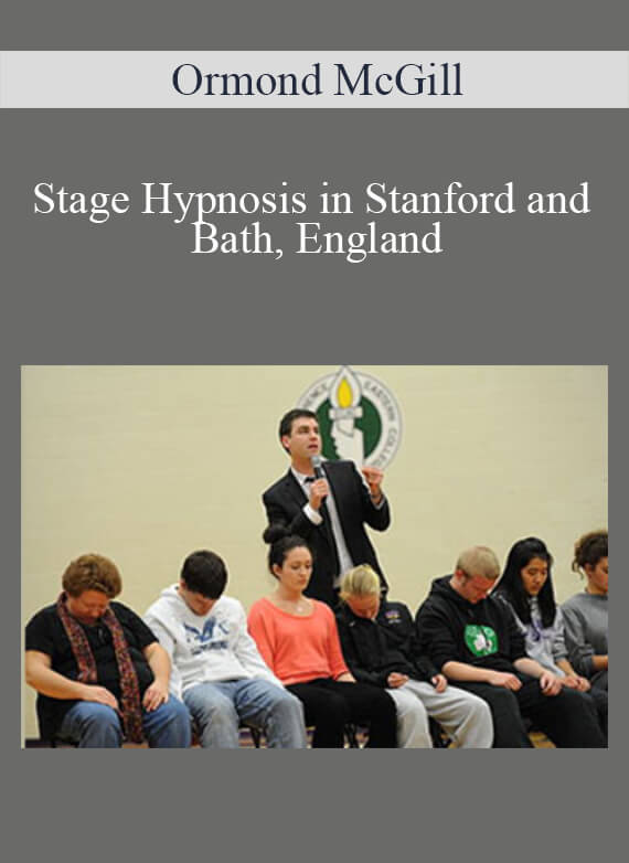 Stage Hypnosis in Stanford and Bath, England - Ormond McGill