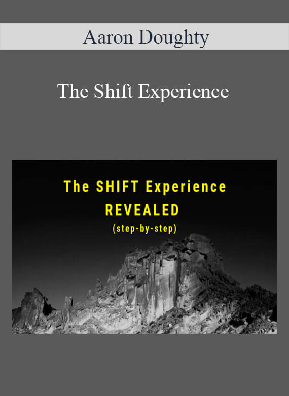 Aaron Doughty - The Shift Experience1