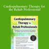 Cindy Bauer - Cardiopulmonary Therapy for the Rehab Professional