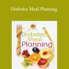 Marlisa Brown - Diabetes Meal Planning