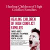 Monica Johns - Healing Children of High Conflict Families